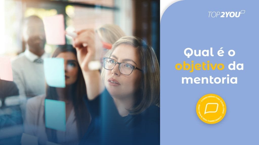 Qual é o objetivo da mentoria?