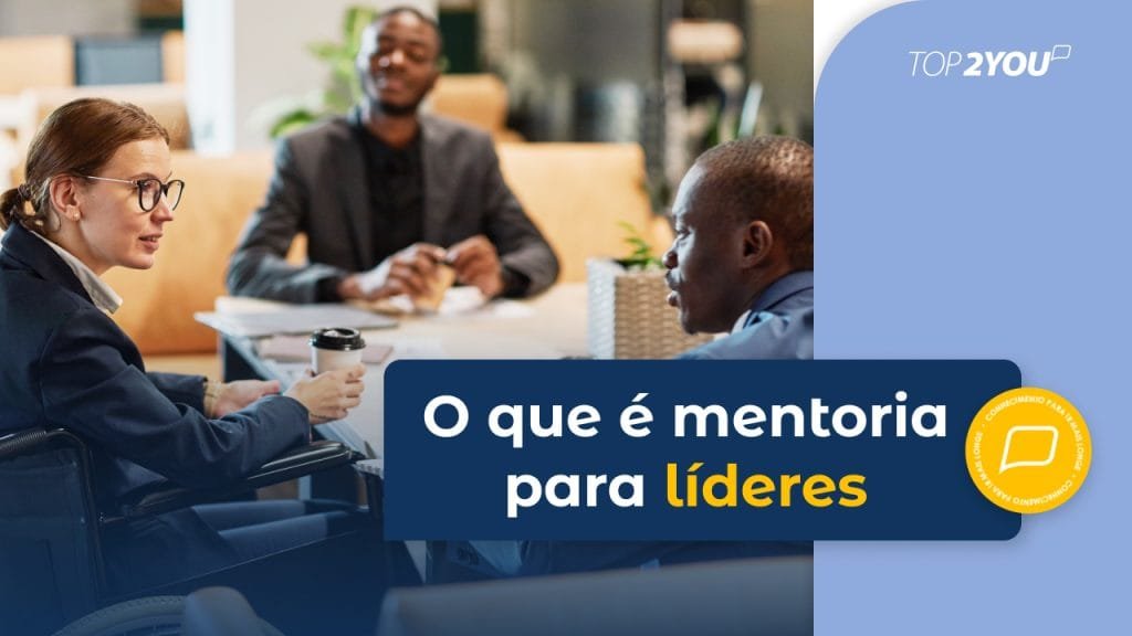 O que é mentoria para líderes?