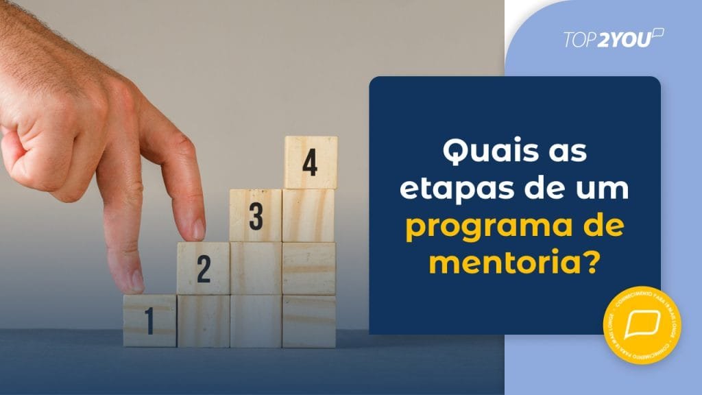 Quais as etapas de um programa de mentoria?