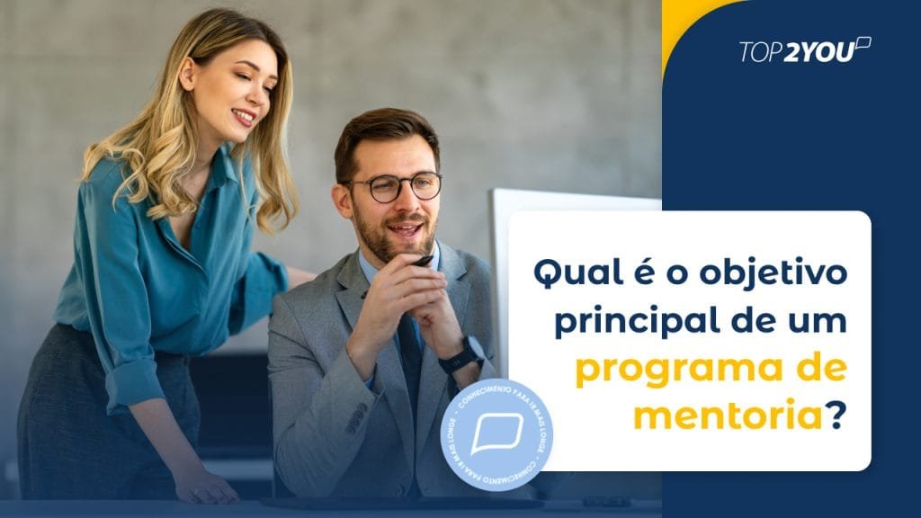 Qual é o objetivo principal de um programa de mentoria?