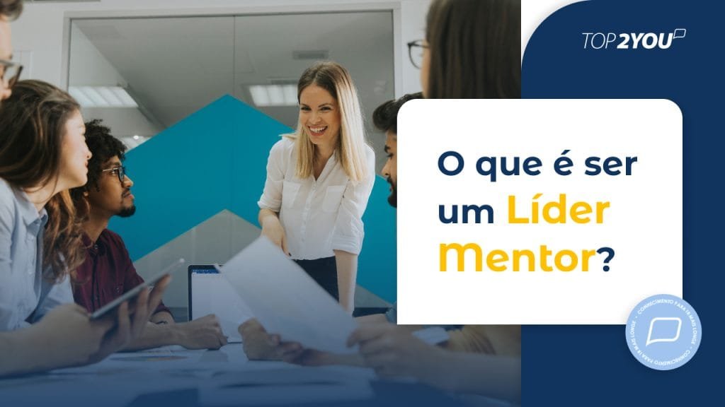 O que é ser um líder mentor?