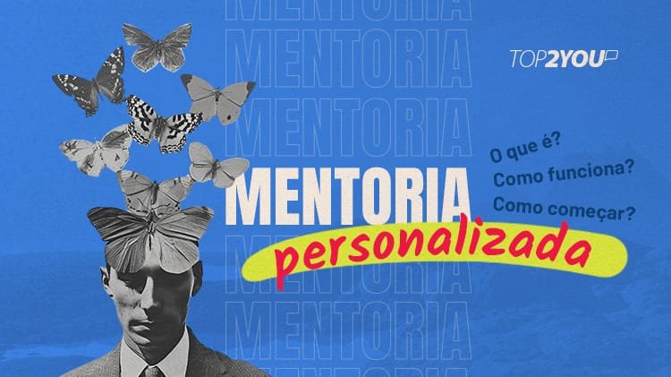 Mentoria personalizada: o que é, como funciona e como começar